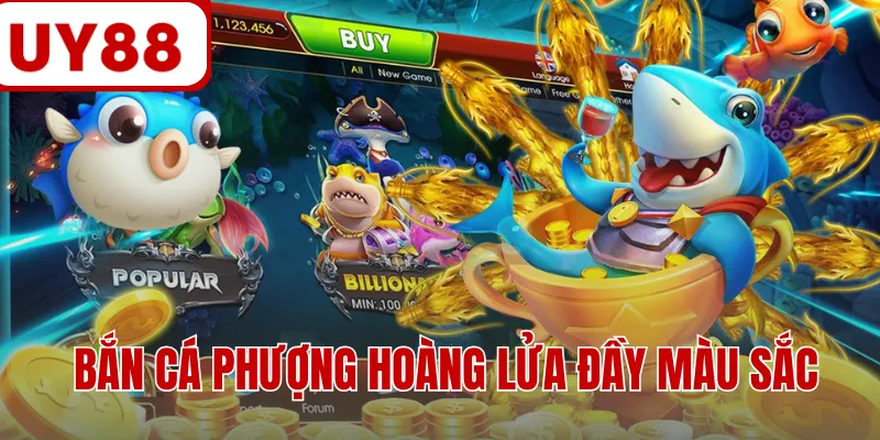 Bắn cá phượng hoàng lửa đầy màu sắc