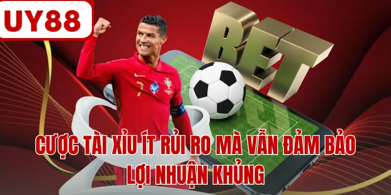Cược tài xỉu ít rủi ro mà vẫn đảm bảo lợi nhuận khủng